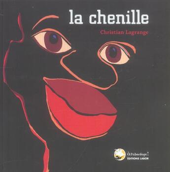 Couverture du livre « La chenille » de Lagrange aux éditions Mijade