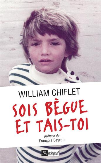 Couverture du livre « Sois bègue et tais-toi » de William Chiflet aux éditions Archipel