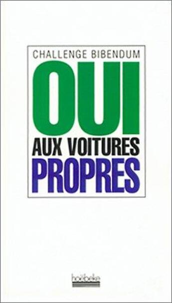 Couverture du livre « Oui aux voitures propres » de Olivier Darmon aux éditions Hoebeke