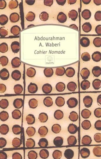 Couverture du livre « Cahier nomade » de A. Waberi aux éditions Motifs