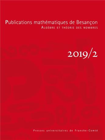 Couverture du livre « Publications mathématiques de Besançon, 2019/2 : Algèbre et théorie des nombres » de Christophe Delaunay aux éditions Pu De Franche Comte