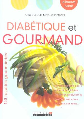 Couverture du livre « Diabétique et gourmand » de Anne Dufour aux éditions Leduc