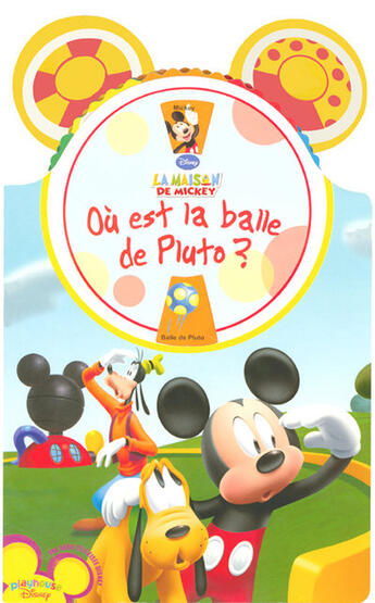 Couverture du livre « La maison de Mickey ; où est la balle de Pluto ? » de Disney aux éditions Langue Au Chat