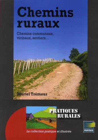 Couverture du livre « Chemins ruraux » de Muriel Tremeur aux éditions Papyrus