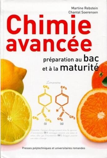 Couverture du livre « Chimie avancée ; préparation au bac et à la maturité » de Martine Rebstein et Chantal Soerensen aux éditions Ppur