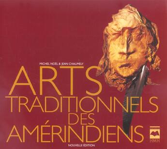 Couverture du livre « Arts traditionnels des amérindiens » de Michel Noel aux éditions Hurtubise