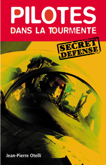 Couverture du livre « Pilotes dans la tourmente » de Jean-Pierre Otelli aux éditions Altipresse
