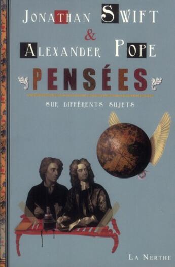 Couverture du livre « Pensées sur différents sujets » de Jonathan Swift et Alexandre Pope aux éditions La Nerthe Librairie