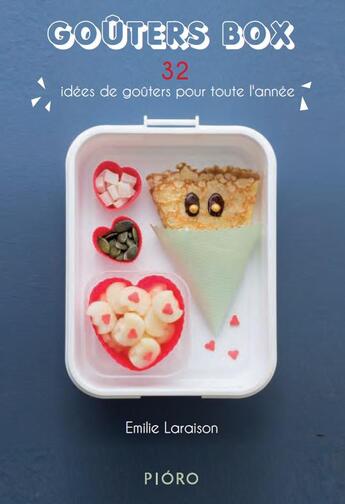 Couverture du livre « Goûters box ; 32 idées de goûters pour toute l'année » de Emilie Laraison aux éditions Pioro