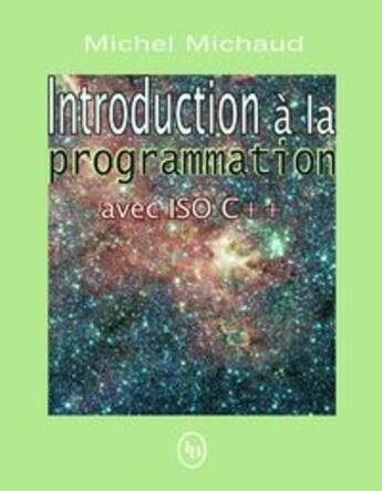 Couverture du livre « Introduction à la programmation avec ISO C++ » de Michel Michaud aux éditions Loze Dion