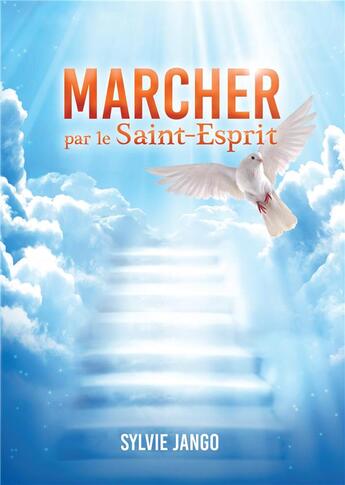 Couverture du livre « Marcher par le saint-esprit » de Jango Sylvie aux éditions Adra