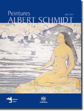 Couverture du livre « Albert Schmidt (1883-1970) ; peintures » de  aux éditions Notari