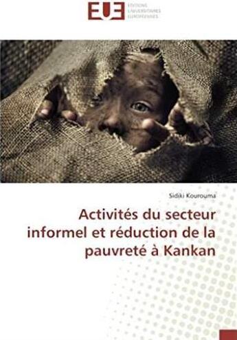 Couverture du livre « Activites du secteur informel et réduction de la pauvreté à Kankan » de Sidiki Kourouma aux éditions Editions Universitaires Europeennes