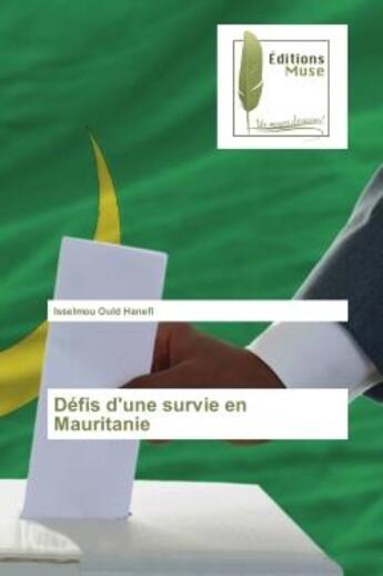 Couverture du livre « Defis d'une survie en Mauritanie » de Isselmou Hanefi aux éditions Muse