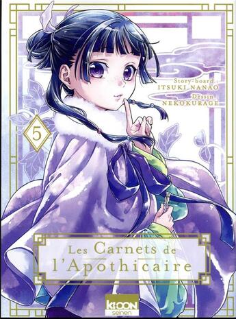 Couverture du livre « Les carnets de l'apothicaire Tome 5 » de Itsuki Nanao et Nekokurage aux éditions Ki-oon