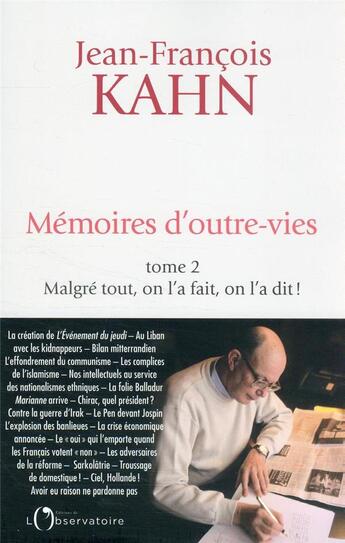 Couverture du livre « Mémoires d'outre-vies t.2 : malgré tout, on l'a fait » de Jean-Francois Kahn aux éditions L'observatoire