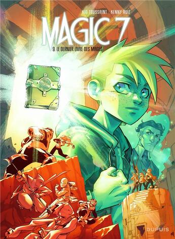 Couverture du livre « Magic 7 Tome 9 : le dernier livre des mages » de Kid Toussaint et Kenny Ruiz aux éditions Dupuis