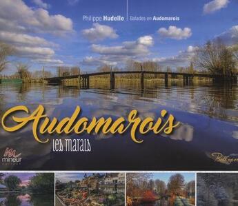 Couverture du livre « Audomarois. les marais » de Philippe Hudelle aux éditions Mineur