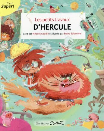 Couverture du livre « Les petits travaux d'Hercule » de Vincent Gaudin et Bruno Salamone aux éditions Clochette