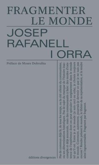 Couverture du livre « Fragmenter le monde (édition 2020) » de Josep Rafanell I Orra aux éditions Divergences