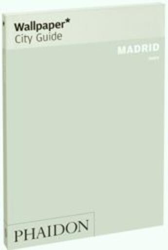 Couverture du livre « Madrid (édition 2009) » de Wallpaper aux éditions Phaidon Press