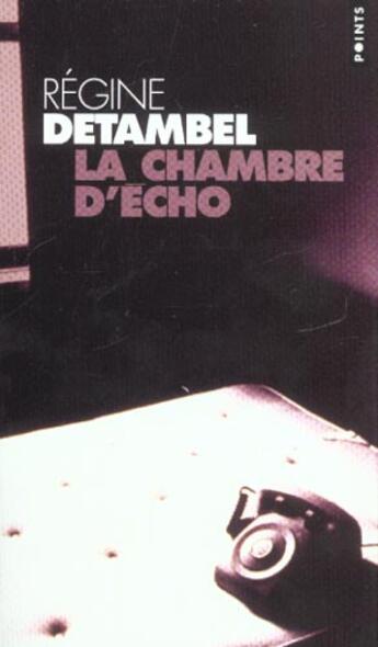 Couverture du livre « La chambre d'écho » de Regine Detambel aux éditions Points