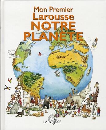 Couverture du livre « Notre planète » de P Chauvel aux éditions Larousse