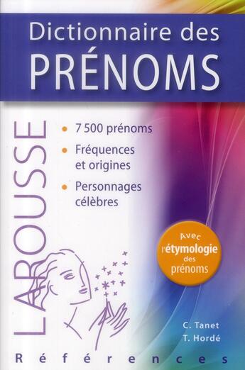 Couverture du livre « Dictionnaire des prénoms » de C Tanet et T Horde aux éditions Larousse