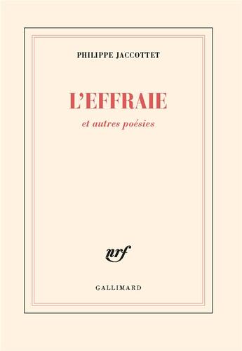 Couverture du livre « L'effraie ; et autres poésies » de Philippe Jaccottet aux éditions Gallimard