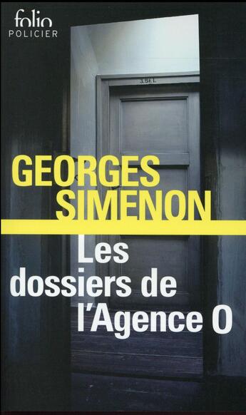 Couverture du livre « Les dossiers de l'agence O » de Georges Simenon aux éditions Folio