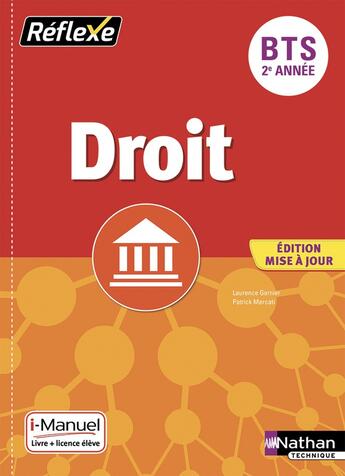 Couverture du livre « Droit bts 2eme annee (pochette reflexe) livre + licence eleve - 2019 » de Garnier/Mercati aux éditions Nathan