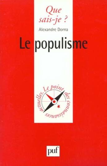 Couverture du livre « Le populisme » de Alexandre Dorna aux éditions Que Sais-je ?