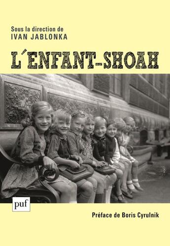 Couverture du livre « L'enfant-shoah » de Ivan Jablonka aux éditions Puf