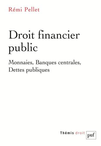 Couverture du livre « Droit financier public » de Remi Pellet aux éditions Puf