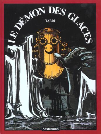 Couverture du livre « Le démon des glaces » de Jacques Tardi aux éditions Casterman