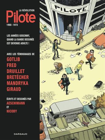 Couverture du livre « La révolution Pilote ; 1968-1972 » de Nicoby et Eric Aeschimann aux éditions Dargaud