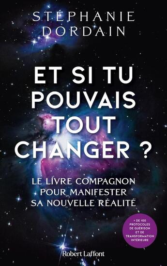 Couverture du livre « Et si tu avais le pouvoir de tout changer ? » de Stephanie Dordain aux éditions Robert Laffont