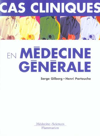 Couverture du livre « Cas cliniques en medecine generale coll cas cliniques » de Gilberg aux éditions Lavoisier Medecine Sciences