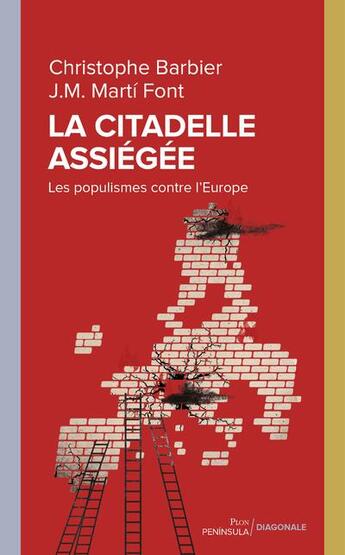 Couverture du livre « La citadelle assiégée ; les populismes contre l'Europe » de Christophe Barbier et Jose Maria Martii Font aux éditions Plon