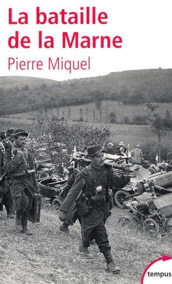 Couverture du livre « La bataille de la Marne » de Pierre Miquel aux éditions Tempus/perrin