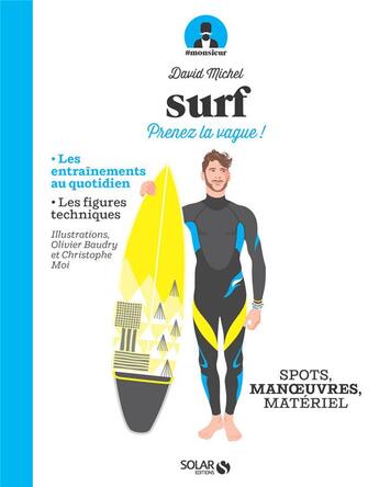 Couverture du livre « Surf ; prenez la vague ; homme » de Michel David et Christophe Moi et Olivier Baudry aux éditions Solar