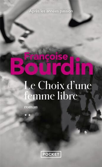 Couverture du livre « Le choix d'une femme libre » de Francoise Bourdin aux éditions Pocket