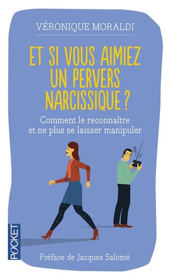 Couverture du livre « Et si vous aimiez un pervers narcissique ? » de Veronique Moraldi aux éditions Pocket