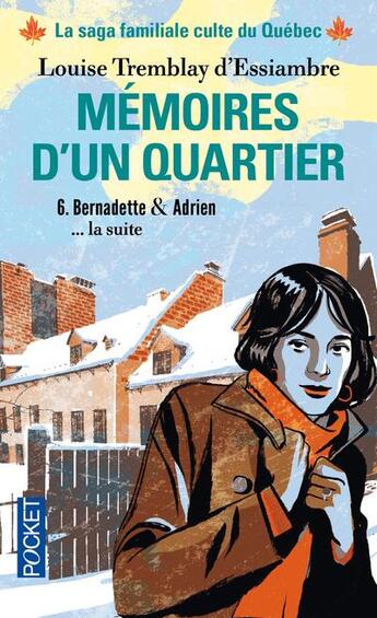 Couverture du livre « Mémoires d'un quartier t.6 » de Louise Tremblay D'Essiambre aux éditions Pocket