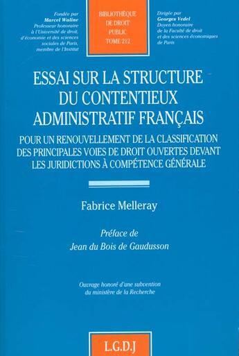 Couverture du livre « Essai sur la structure du contentieux » de Fabrice Melleray aux éditions Lgdj
