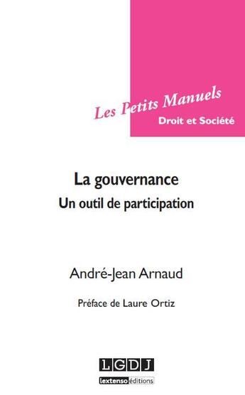 Couverture du livre « DROIT & SOCIETE ; la gouvernance » de André-Jean Arnaud aux éditions Lgdj