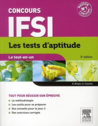 Couverture du livre « Le tout-en-un ; concours infirmier ; les tests d'aptitude (5e édition) » de Jacqueline Gassier et Gerard Broyer et Agnes Cousina aux éditions Elsevier-masson