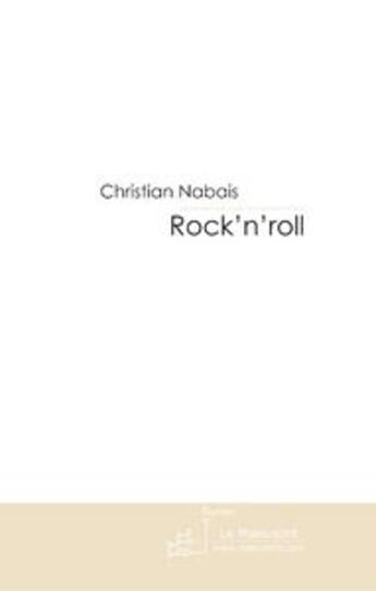 Couverture du livre « Rock'n'roll » de Nabais-C aux éditions Le Manuscrit