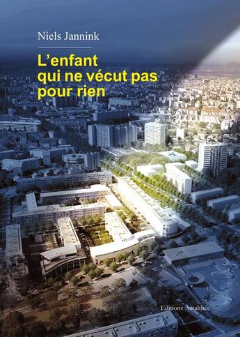 Couverture du livre « L'enfant qui ne vecut pas pour rien » de Jannink Niels aux éditions Amalthee