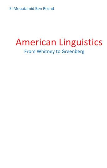 Couverture du livre « American linguistics - from whitney to greenberg » de Ben Rochd E M. aux éditions Books On Demand